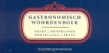 Cover van Gastronomisch woordenboek / Frans-Nederlands Nederlands-Frans