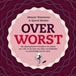 Over Worst