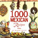 1.000 Mexican Recipes