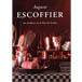 Escoffier - Het Kookboek van de Klassieke Keuken