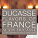 Ducasse - Flavors of France
