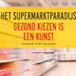 Het Supermarktparadijs